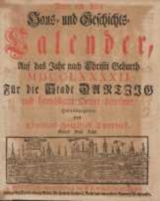 Neuer und Alter Haus- und Geschichts-Calender, Auf das Jahr nach Christi Geburt [...] F&uuml;r die Stadt Dantzig und benachbarte Oerter berechnet 1792