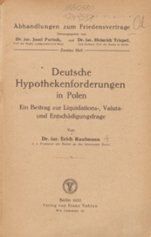 Deutsche Hypothekenforderungen in Polen : ein Beitrag zur Liquidations-, Valuta- und Entschädigungsfrage