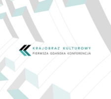 Krajobraz Kulturowy. Pierwsza Gdańska Konferencja. Monografia Wydziału Architektury i Wzornictwa.