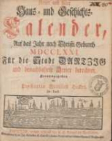 Neuer und Alter Haus- und Geschichts-Calender, Auf das Jahr nach Christi Geburth [...] F&uuml;r die Stadt Dantzig und benachbahrte Oerter berechnet 1771