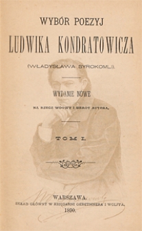 Wybór poezyj Ludwika Kondratowicza (Władysława Syrokomli). T. 1