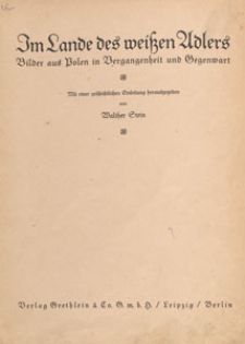 Im Lande des weissen Adlers : Bilder aus Polen in Vergangenheit und Gegenwart
