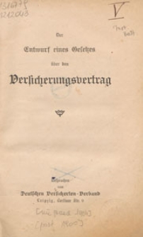 Der Entwurf eines Gesetzes &uuml;ber den Versicherungsvertrag