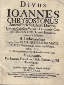 Divus Ioannes Chrysostomus Aureus Ecclesiae Christi Doctor...
