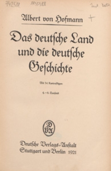 Das deutsche Land und die deutsche Geschichte.