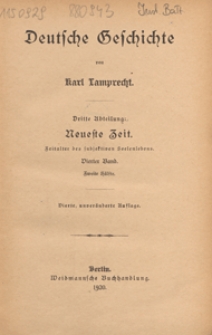 Deutsche Geschichte. 3. Abt, Neueste Zeit : Zeitalter des subjectiven Seelenlebens. 4. Bd., 2. Hälfte