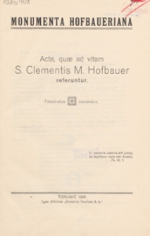 Monumenta Hofbaueriana : acta quae ad vitam S. Clementis M. Hofbauer referuntur. Fasc. 2
