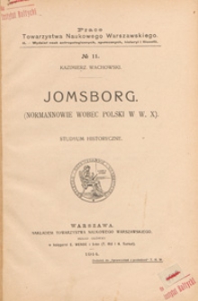 Jomsborg : (Normannowie wobec Polski w w. X) : studyum historyczne