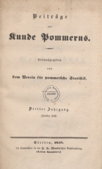 Beiträge zur Kunde Pommerns herausgegeben von dem. Verein für Pommersche Statistik, 1850, H 2
