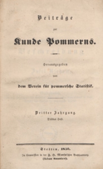 Beiträge zur Kunde Pommerns herausgegeben von dem. Verein für Pommersche Statistik, 1850, H 3