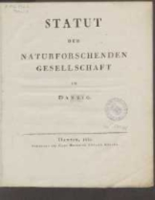 Statut der Naturforschenden Gesellschaft zu Danzig