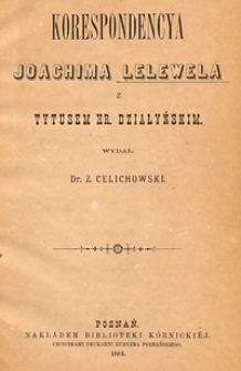 Korespondencya Joachima Lelewela z Tytusem hr. Działyńskim