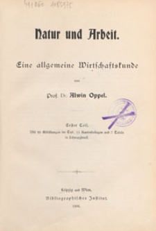 Natur und Arbeit : eine allgemeine Wirtschaftskunde. Tl. 1-2