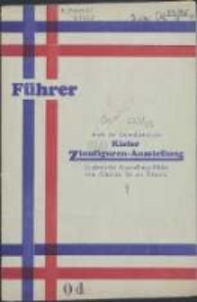 Führer durch die Kulturhistorische Kieler Zinnfiguren-Ausstellung : 22 plastische Ausstellungs-Bilder vom Altertum bis zur Neuzeit