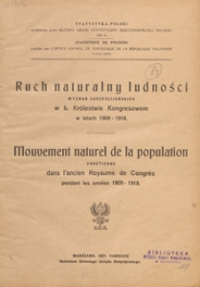 Ruch naturalny ludności : wyznań chrzescijańskich : w b. Królestwie Kongresowym w latach 1909-1918 = Mouvement naturel de la population : chrétinne : dans l'ancien Royaume de Congrès pendant les années 1909-1918