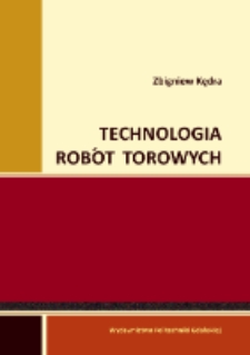 Technologia rob&oacute;t torowych