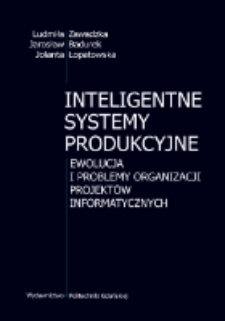 Inteligentne systemy produkcyjne : ewolucja i problemy organizacji projektów informatycznych