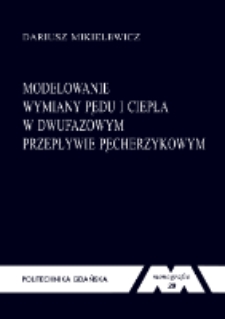 Modelowanie wymiany pędu i ciepła w dwufazowym przepływie pęcherzykowym