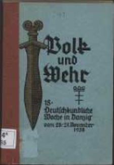 Volk und Wehr : 18. Deutschkundliche Woche in Danzig vom 23. bis 27. November 1938
