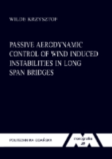 Passive aerodynamic control of wind induced instabilities in long span bridges
