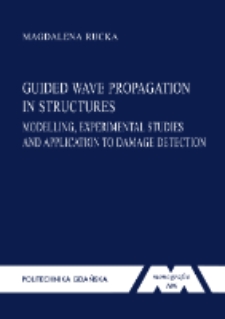 Guided wave propagation in structures : modelling, experimental studies and application to damage detection