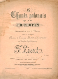 6 Chants polonais op.74 de Fr. Chopin : transcrits pour le piano : No 1 "Souhait d'une jeune fille" = "Życzenie"
