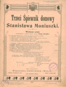 Ej latał słowiczek : piosnka h-moll : [z] "Trzeci śpiewnik domowy St. Moniuszki" : [na mezzosopran lub baryton z tow. fortepianu / oprac. Władysław Rzepko ; słowa Jana Czeczota