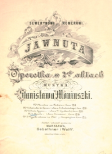Jawnuta : operetka w 2-ch aktach. No. 4, Dumka / muzyka Stanisława Moniuszki ; słowa Kniaźnina