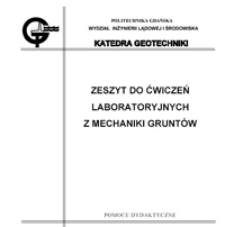 Zeszyt do ćwiczeń laboratoryjnych z mechaniki gruntów