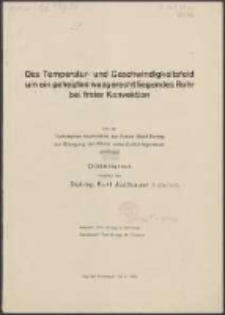 Das Temperatur- und Geschwindigkeitsfeld um ein geheiztes waagerecht liegendes Rohr bei freier Konvektion /