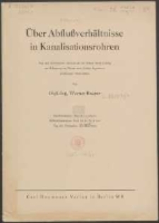 Über Abflußverhältnisse in Kanalisationsrohren
