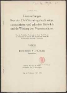 Untersuchungen über den D-Vitamingehalt roher, pasteurisierter und gekochter Kuhmilch und die Wirkung Vitaminzusätzen