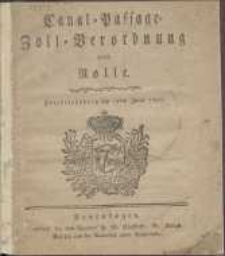 Canal- Passage- Zoll-Verordnung und Rolle. Friedrichsberg den 15ten Junii 1792