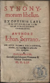 Synonymorum libellus : Ex Optimis Latinae Et Graecae Linqve Scriptoribvs Congestvs