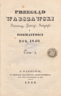 Przegląd Warszawski Literatury, Historyi, Statystyki i Rozmaitości, 1840, T. 2