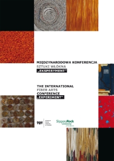 Międzynarodowa Konferencja Sztuki Włókna "Eksperyment".
