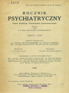 Rocznik Psychjatryczny : organ Polskiego Towarzystwa Psychjatrycznego, 1938, z.31, 32, 33, 34/35