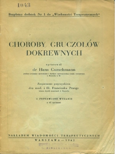 Wiadomości Terapeutyczne 1942 Bezpłatny dodatek nr 1-12 : Choroby gruczołów dokrewnych