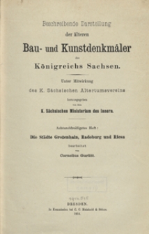 Beschreibende Darstellung der älteren Bau- und Kunstdenkmäler des Königreichs Sachsen. H. 38/39. Die Städte Großenhain, Radeburg und Riesa. Meißen (Stadt, Vorstädte, Afrafreiheit und Wasserburg)