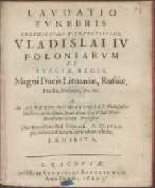 Lavdatio Fvnebris Serenissimi & Invictissimi, Vladislai IV Poloniarvm Et Sveciæ Regis [...]