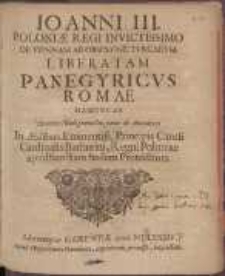 Ioanni III. Poloniæ Regi Invictissimo Ob Viennam Ab Obsidione Tvrcarvm Liberatam Panegyricvs Romae Habitvs
