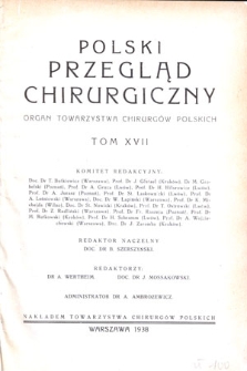 Polski Przegląd Chirurgiczny, 1938, T. 17, z.1-12