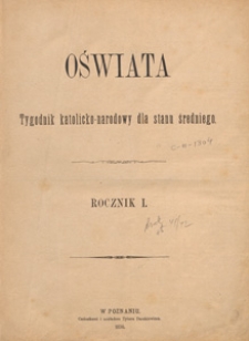Oświata : tygodnik katolicko-narodowy dla stanu średniego, 1876, Spis treści