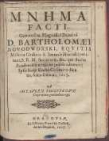 Mnema Facti [...] Bartholomæi Nowodworski [...] qui studia Academica nouis impensis adauxit: Ipsis ferijs sancto Casimiro dicatis Anno [...] 1617