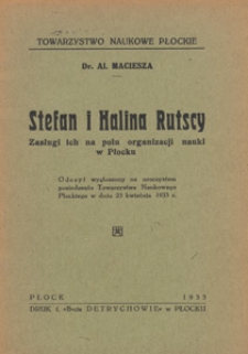 Stefan i Halina Rutscy : zasługi ich na polu organizacji nauki w Płocku