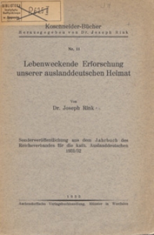 Lebenweckende Erforschung unserer auslanddeutschen Heimat