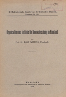 Organisation des Instituts für Meeresforschung in Finland : III Hydrologische Konferenz der Baltischen Staaten, Warszawa, mai 1930