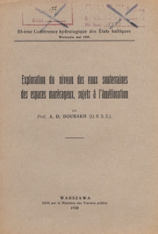 Exploration du niveau des eaux souterraines des espaces marécageux, sujets à l'ámélioration : III-è Conference des États baltiques, Warszawa, mai 1930