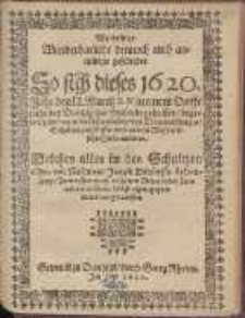 Warhafftige Wunderbarliche dennoch auch anmütige geschichte So sich dieses 1620. Jahr den 12. Martij St[ylo] N[ovo] in einem Dorffe nahe bey Dantzig, zur Heubude geheissen, begeben, zugetragen, vnd hörenlassen, von Trommelschlagen, Schallmeyenpfeiffen vnd andern Musicalischen Instrumenten [...].