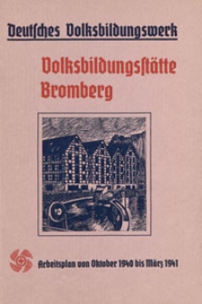 Volksbildungsst&auml;tte Bromberg : Arbeitsplan von Oktober 1940 bis M&auml;rz 1941
